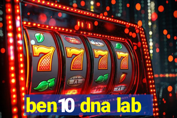 ben10 dna lab